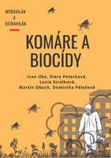 E-kniha Komáre a biocídy - Ivan Iľko,Viera Peterková, Lucia Strelková, Martin Obuch, Dominika Pálešova