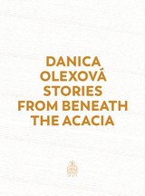 E-kniha Stories From Beneath The Acacia - Danica Olexová