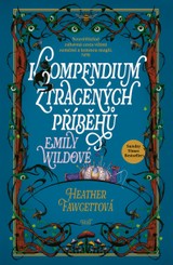 E-kniha Kompendium ztracených příběhů Emily Wildové - Heather Fawcettová