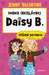E-kniha Denník (ne)slávnej Daisy B.: Príšerná sesternica - Jenny Valentine