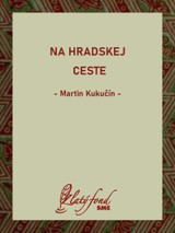 E-kniha Na hradskej ceste - Martin Kukučín