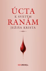 E-kniha Úcta k svätým ranám Ježiša Krista - Zachej.sk