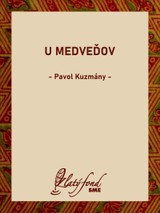 E-kniha U Medveďov - Pavol Kuzmány