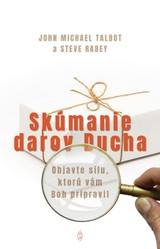 E-kniha Skúmanie darov Ducha - John Michael Talbot, Steve Rabey