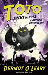 E-kniha Toto – Kočičí nindža a osudový kočkoncert - Dermot O'Leary