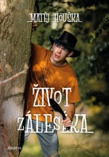 E-kniha Život zálesáka - Matěj Houška