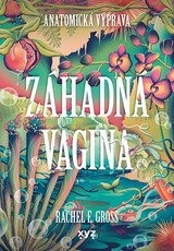 E-kniha Záhadná vagina - Rachel E. Gross
