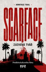 E-kniha Scarface: Zjizvená tvář - Armitage Trail
