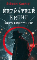 E-kniha Nepřátelé kruhu - Štěpán Kuchlei