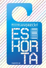 E-kniha Eskorta - Michal Hvorecký