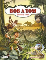 E-kniha Bob a Tom: Expedícia Afrika - Tibor Szendrei