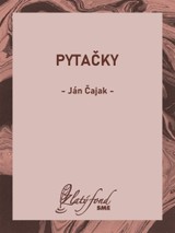 E-kniha Pytačky - Ján Čajak
