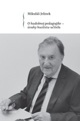 E-kniha O hudobnej pedagogike - úvahy huslistu-učiteľa - Mikuláš Jelinek