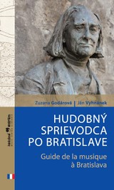 E-kniha Hudobný sprievodca po Bratislave / Guide de la musique à Bratislava - Zuzana Godárová, Ján Vyhnánek