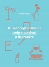 E-kniha Ku konceptualizácii rodu v myslení o literatúre - Jana Cviková