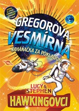 E-kniha Gregorova vesmírna naháňačka za pokladom - Lucy Hawking, Stephen Hawking