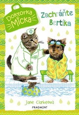 E-kniha Doktorka Micka: Zachráňte Bertíka - Jane Clarke