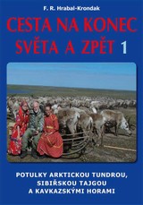 E-kniha Cesta na konec světa a zpět 1 - F.R. Hrabal-Krondak