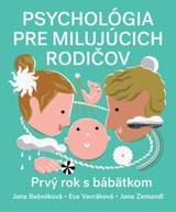 E-kniha Psychológia pre milujúcich rodičov - Jana Bašnáková, Eva Vavráková, Jana Zemandl
