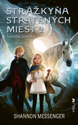 E-kniha Strážkyňa stratených miest 2: Tajomstvo pegorožca - Shannon Messenger
