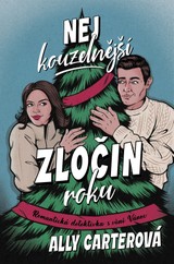 E-kniha Nejkouzelnější zločin roku - Ally Carterová
