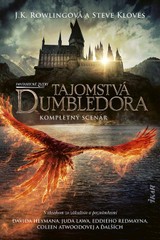 E-kniha Fantastické zvery: Tajomstvá Dumbledora – kompletný scenár - J.K. Rowlingová, Steve Kloves
