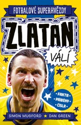 E-kniha Zlatan. Fotbalové superhvězdy - Simon Mugford, Dan Green