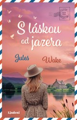 E-kniha S láskou od jazera - Jules Wakeová