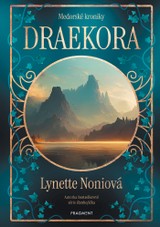 E-kniha Medorské kroniky - Draekora - Lynette Noniová