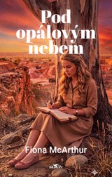E-kniha Pod opálovým nebem - Fiona McArthur