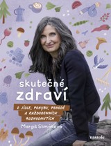 E-kniha Margit Slimáková: Skutečné zdraví - Petra Kryštofová, Margit Slimáková