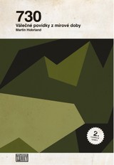 E-kniha 730: válečné povídky z mírové doby - Martin Hobrland