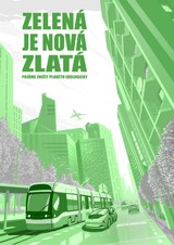 E-kniha Zelená je nová zlatá (pojďme zničit planetu ekologicky) - Martin Hobrland