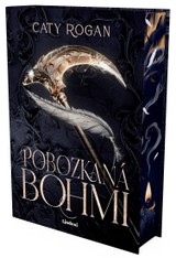 E-kniha Pobozkaná bohmi - Caty Rogan