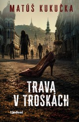 E-kniha Trava v troskách - Matúš Kukučka