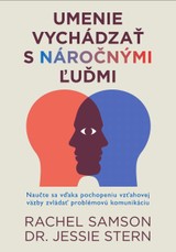 E-kniha Umenie vychádzať s náročnými ľuďmi - Rachel Samson, Jessie Stern