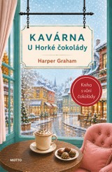 E-kniha Kavárna U Horké čokolády - Harper Graham