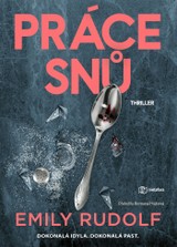 E-kniha Práce snů - Emily Rudolf