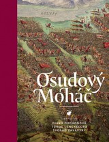 E-kniha Osudový Moháč - Diana Duchoňová, Tünde Lengyelová, Svorad Zavarský