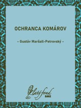 E-kniha Ochranca komárov - Gustáv Maršall-Petrovský