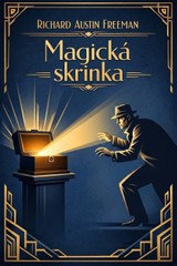 E-kniha Magická skrinka - Richard Austin Freeman