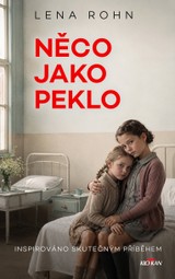 E-kniha Něco jako peklo - Lena Rohn