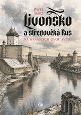 E-kniha Livonsko a středověká Rus - Pavel Smrž