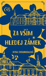 E-kniha Za vším hledej zámek - Petra Sternbergová
