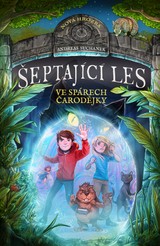 E-kniha Šeptající les: Ve spárech čarodějky - Andreas Suchanek