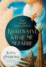 E-kniha Maggie Smrtivzdorná: Království, které mě nezabije - Ilona Andrews