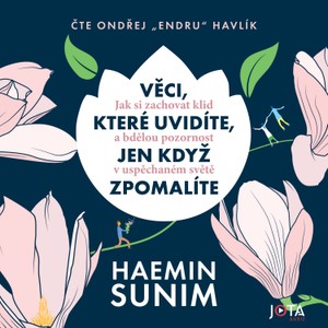 Věci, které uvidíte, jen když zpomalíte