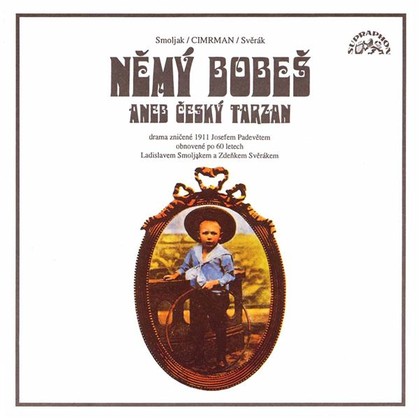 Audiokniha Němý Bobeš - Zdeněk Svěrák, Jaroslav Weigel, Jan Hraběta, Jan Kašpar, Petr Brukner, Jaroslav Vozáb, Václav Kotek, Pavel Vondruška, Ladislav Smoljak, Miloň Čepelka, Jára Cimrman, Zdeněk Svěrák, Ladislav Smoljak