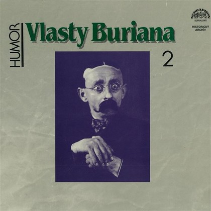 Audiokniha Humor Vlasty Buriana 2 - Vlasta Burian, Theodor Pištěk, Karel Postránecký, Maxi Kühne, Václav Wasserman
