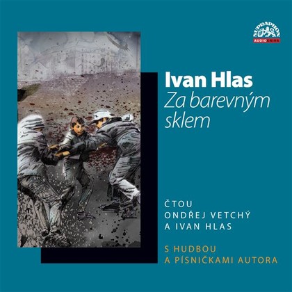 Audiokniha Za barevným sklem - Ivan Hlas, Norbi Kovács, Ivan Hlas